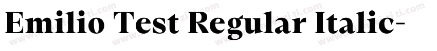 Emilio Test Regular Italic字体转换